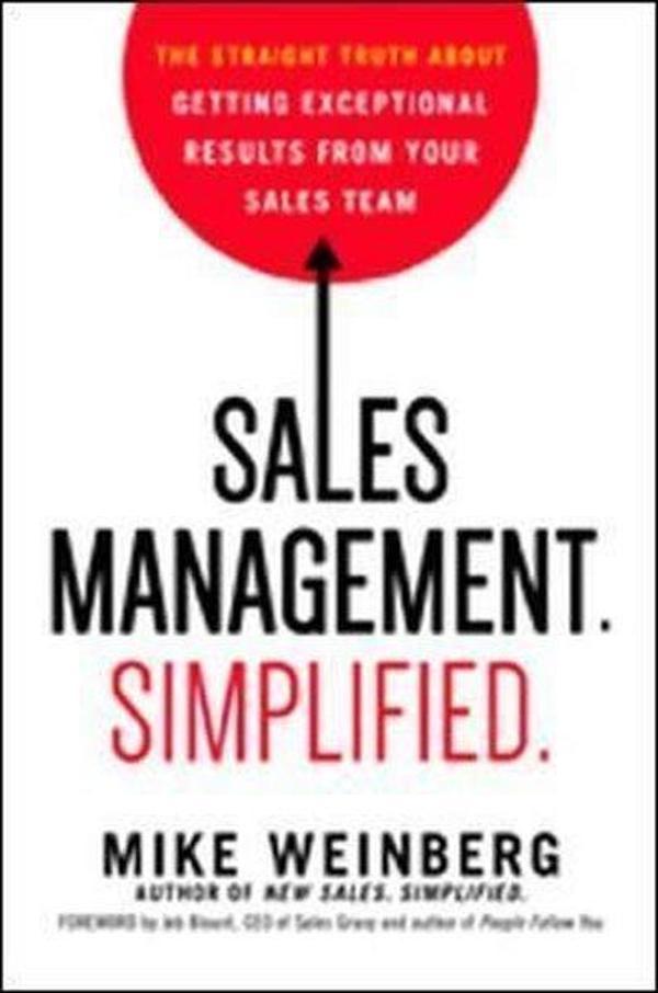 Sales Management. Simplified: The Straight Truth About Getting Exceptional Results from Your Sales T - AMACOM - Image 1