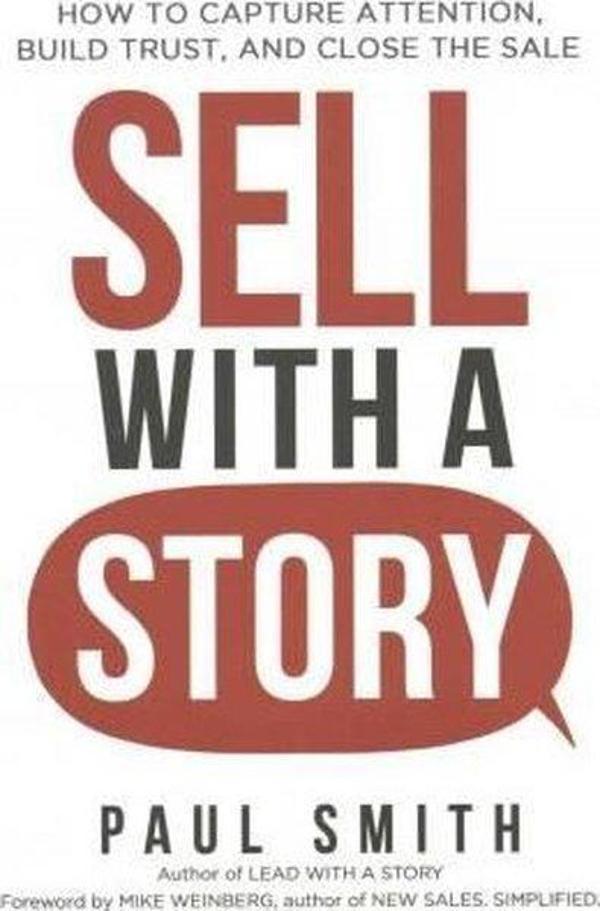 Sell with a Story: How to Capture Attention Build Trust and Close the Sale  - AMACOM - Image 1