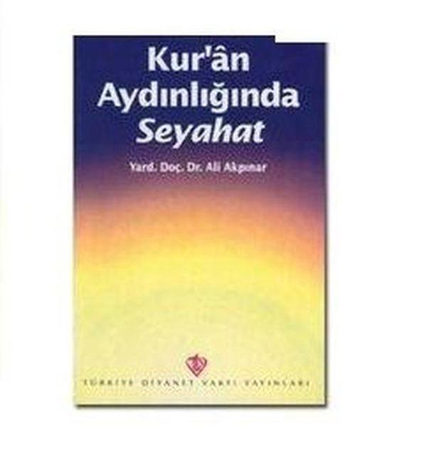 Kur'an Aydınlığında Seyahat - Türkiye Diyanet Vakfı Yayınları - Image 1