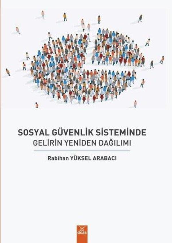 Sosyal Güvenlik Sisteminde Gelirin Yeniden Dağılımı - Dora Yayıncılık - Image 1
