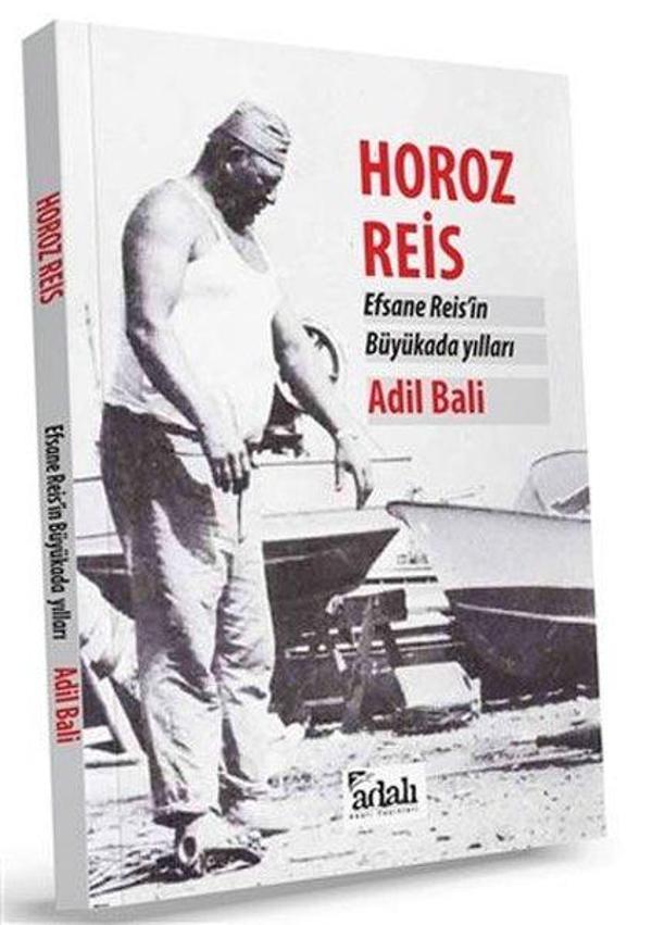 Horoz Reis Efsane Reisin Büyükada Yılları - Adalı Yayınları - Image 1