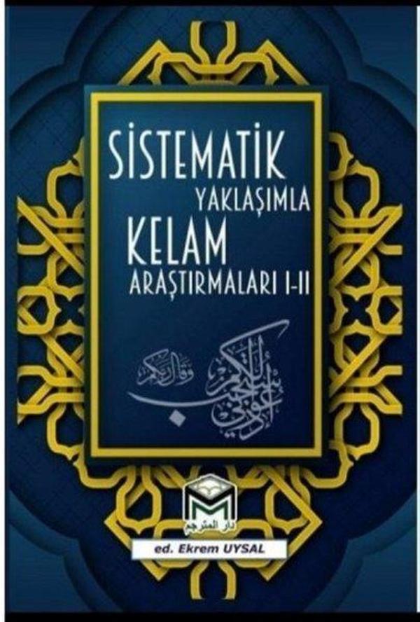 Sistematik Yaklaşımla Kelam Araştırmaları Cilt 1 - 2 - Mütercim Yayınları - Image 1
