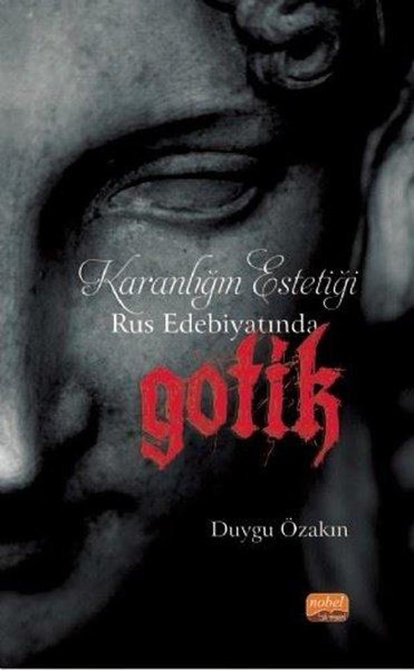 Karanlığın Estetiği Rus Edebiyatında Gotik - Nobel Bilimsel Eserler - Image 1
