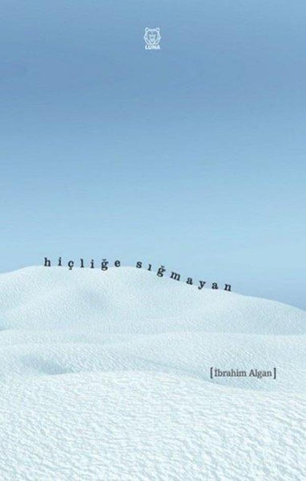 Hiçliğe Sığmayan - Luna Yayınları - Image 1