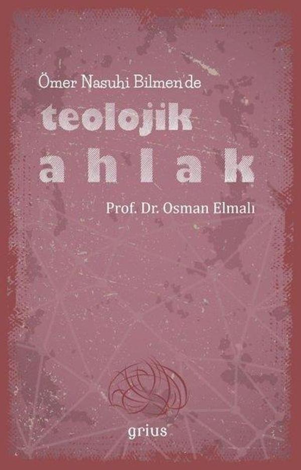 Ömer Nasuhi Bilmende Teolojik Ahlak - Grius - Image 1