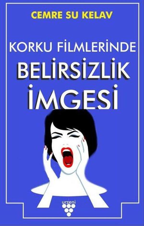 Korku Filmlerinde Belirsizlik İmgesi - Urzeni Yayıncılık - Image 1