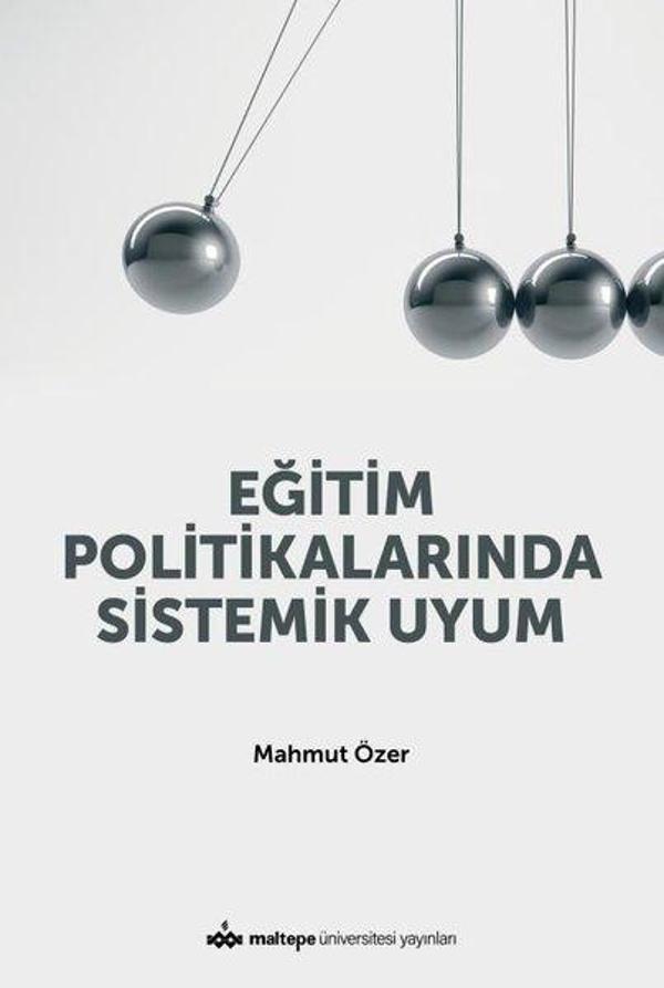 Eğitim Politikalarında Sistemik Uyum - Maltepe Üniversitesi Yayınları - Image 1