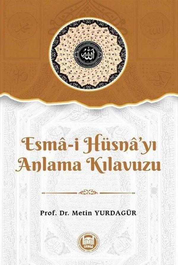 Esma-i Hüsna'yı Anlama Kılavuzu - M. Ü. İlahiyat Fakültesi Vakfı Yayı - Image 1