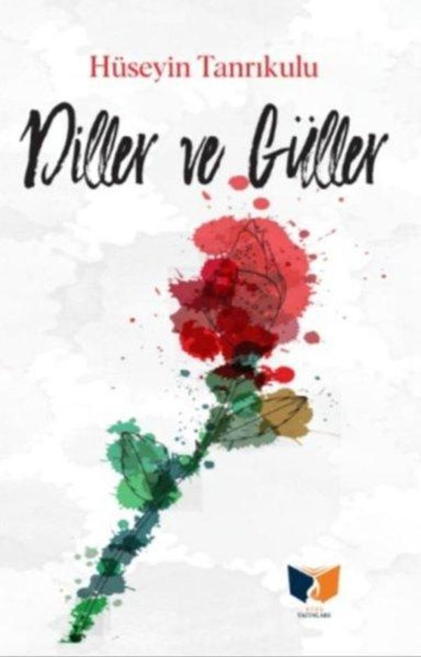 Diller ve Güller - Ateş Yayınları - Image 1