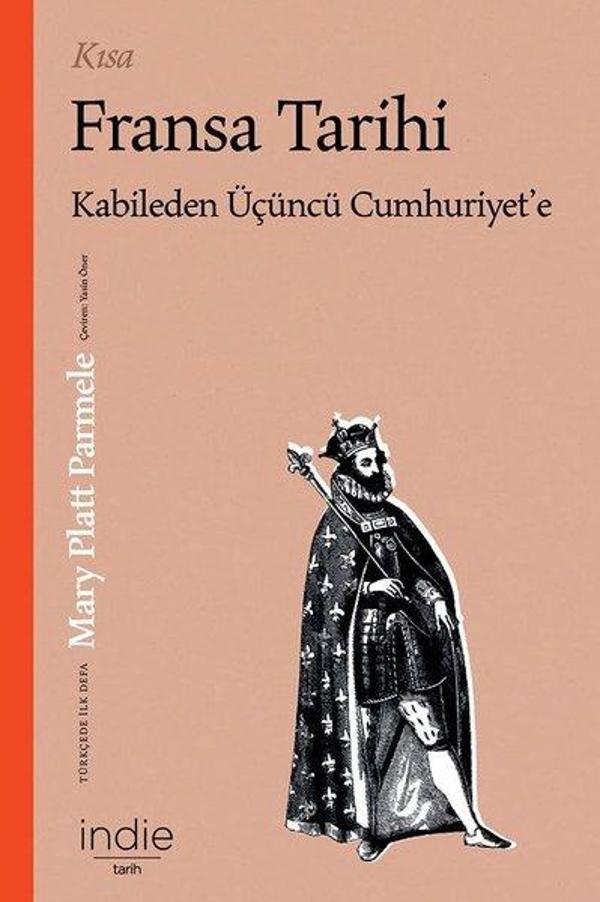 Kısa Fransa Tarihi - Kabileden Üçüncü Cumhuriyete - İndie - Image 1