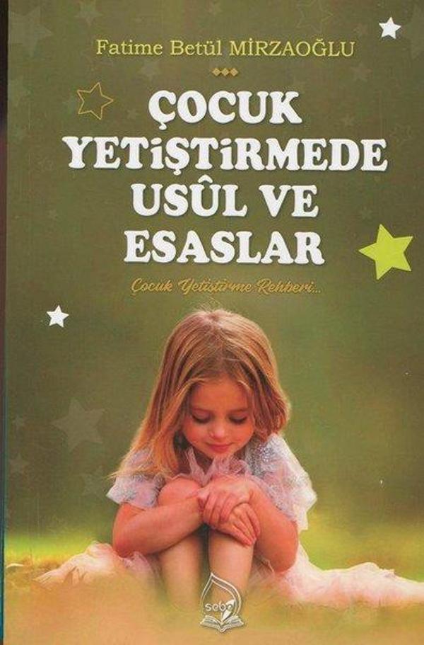 Çocuk Yetiştirmede Usül ve Esaslar - Sebe - Image 1