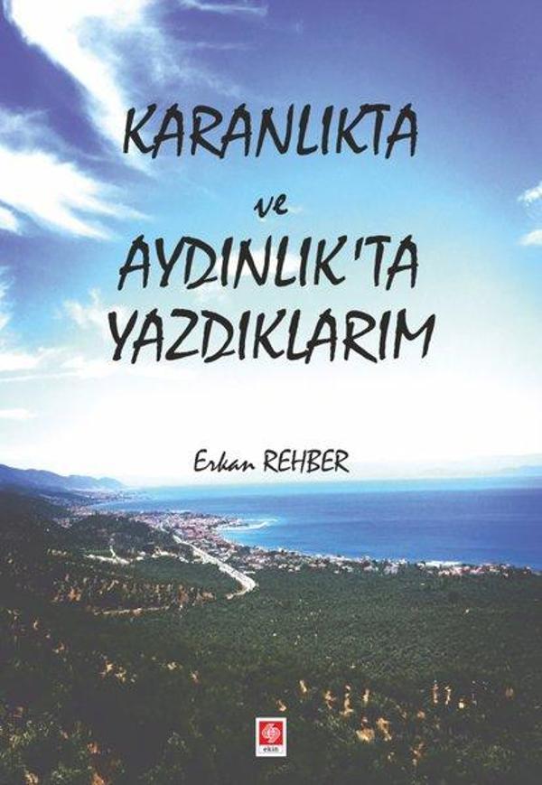 Karanlıkta ve Aydınlıkta Yazdıklarım - Ekin Basım Yayın - Image 1