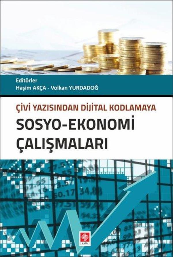 Sosyo - Ekonomi Çalışmaları Çivi Yazısından Dijital Kodlamaya - Ekin Basım Yayın - Image 1