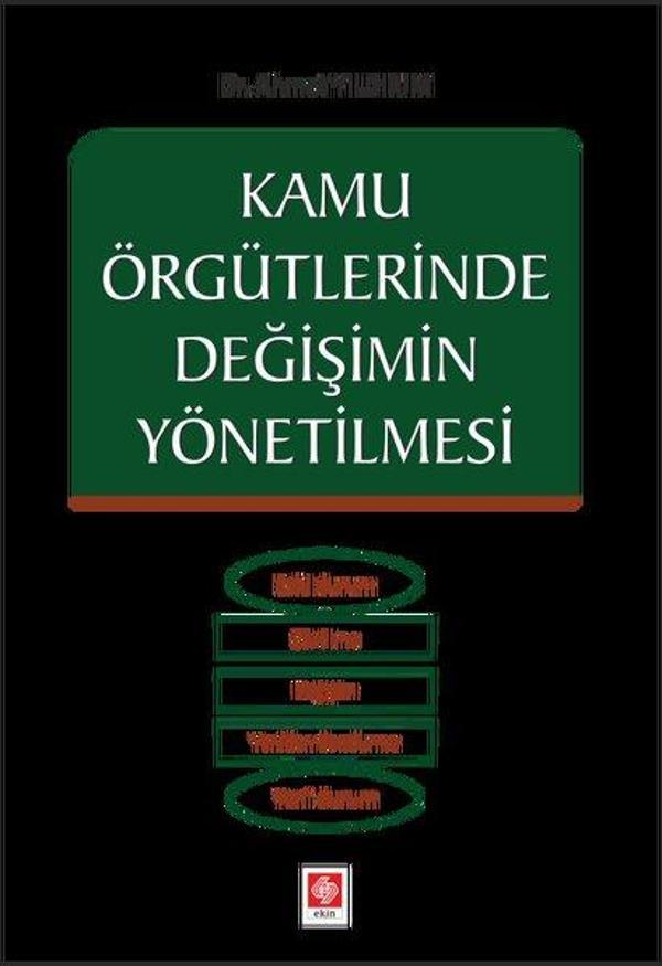 Kamu Örgütlerinde Değişimin Yönetilmesi - Ekin Basım Yayın - Image 1