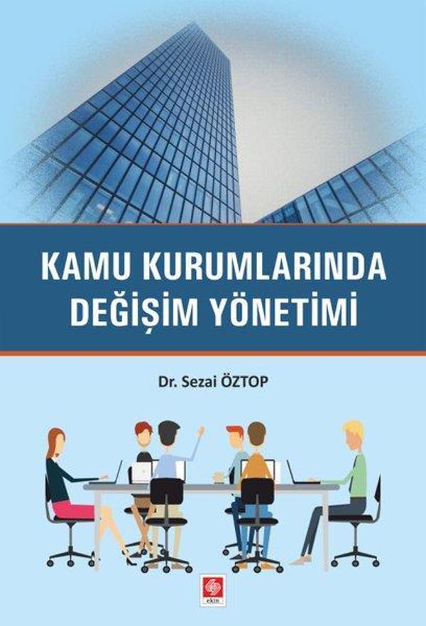Kamu Kurumlarında Değişim Yönetimi - Ekin Basım Yayın - Image 1