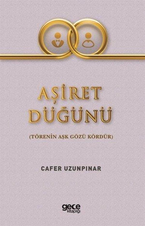 Aşiret Düğünü - Törenin Aşk Gözü Kördür - Gece Kitaplığı - Image 1