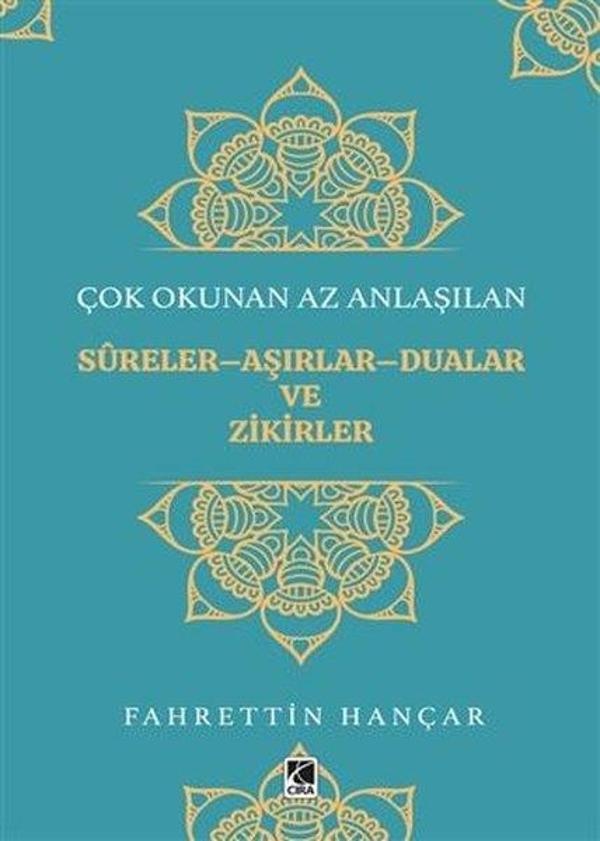 Çok Okunan Az Anlaşılan Sureler: Aşırlar - Dualar ve Zikirler - Çıra Yayınları - Image 1