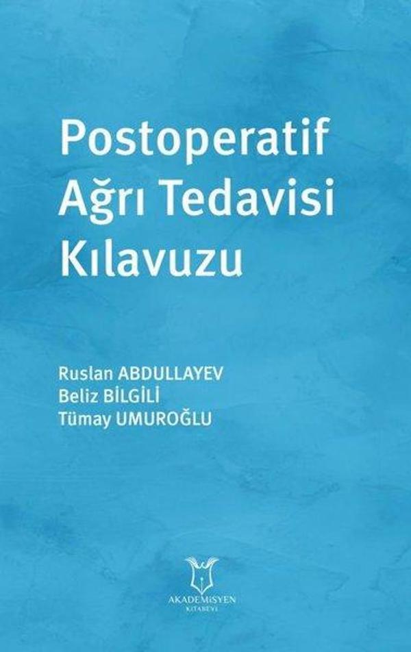 Postoperatif Ağrı Tedavisi Kılavuzu - Akademisyen Kitabevi - Image 1