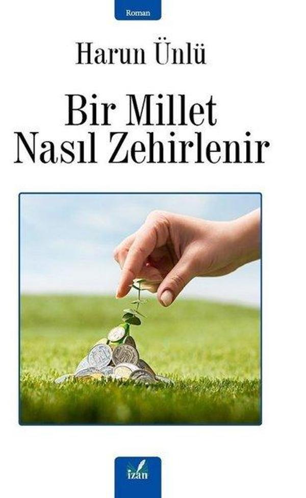 Bir Millet Nasıl Zehirlenir - İzan Yayıncılık - Image 1