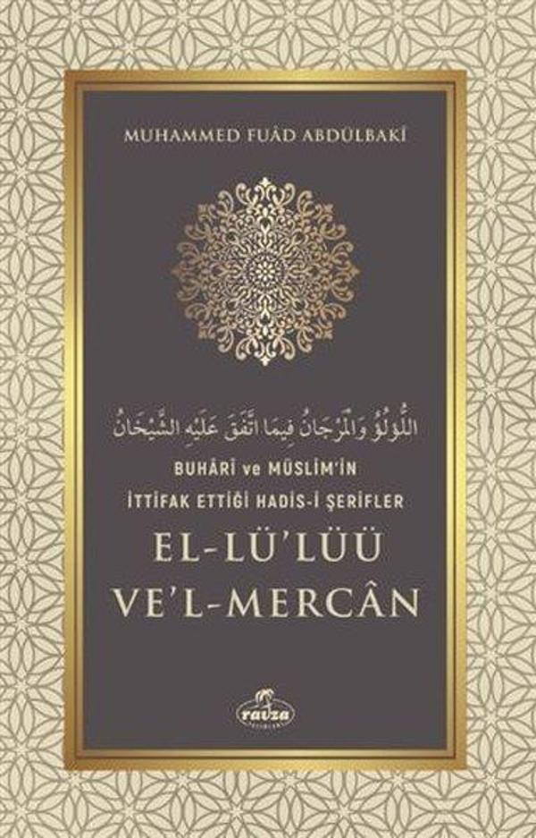 El-Lü'lüü Ve'l Mercan - Buhari ve Müslim'in İttifak Ettiği Hadis-İ Şerifler - Ravza Yayınları - Image 1