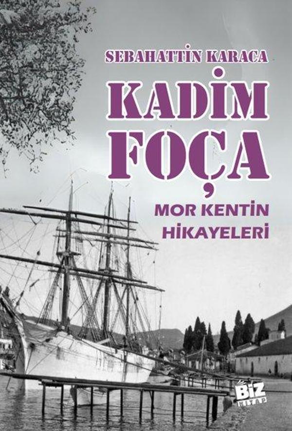 Kadim Foça - Mor Kentin Hikayeleri - Biz Kitap - Image 1