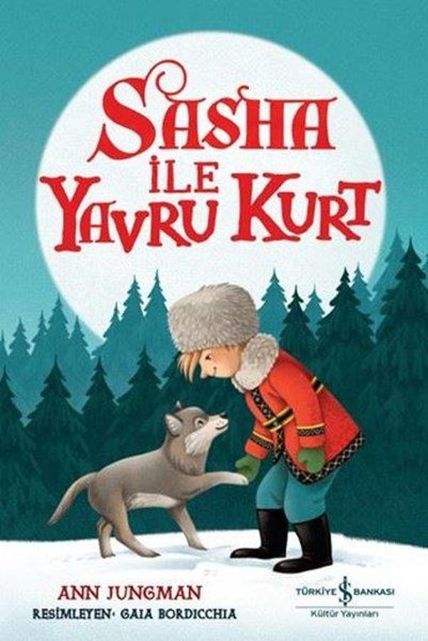 Sasha İle Yavru Kurt - İş Bankası Kültür Yayınları - Image 1