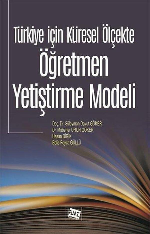 Türkiye İçin Küresel Ölçekte Öğretmen Yetiştirme Modeli - Anı Yayıncılık - Image 1