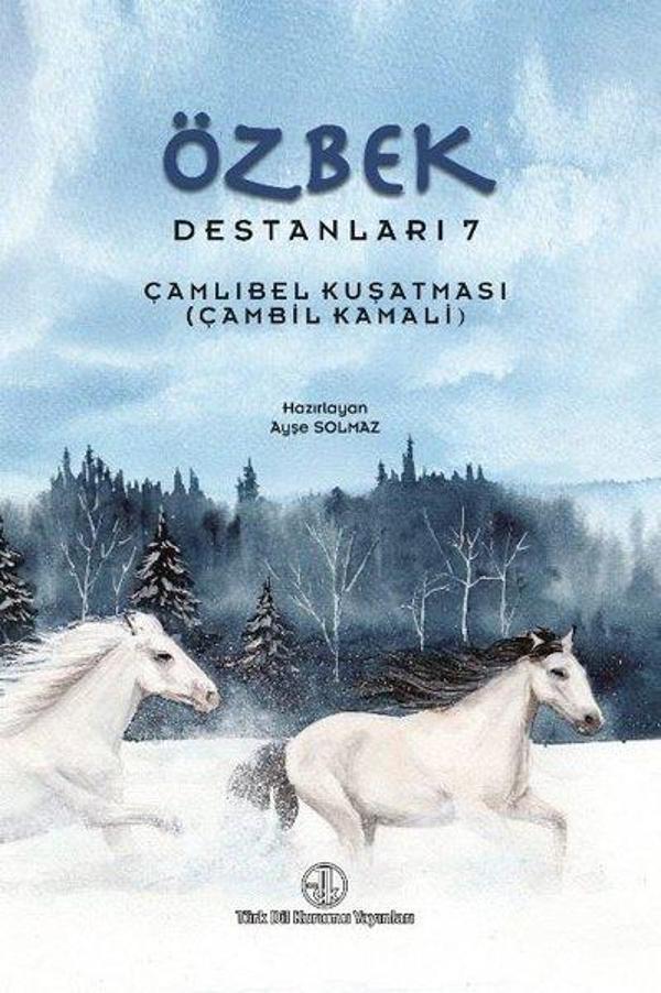 Özbek Destanları 7 - Çamlıbel Kuşatması - Türk Dil Kurumu Yayınları - Image 1