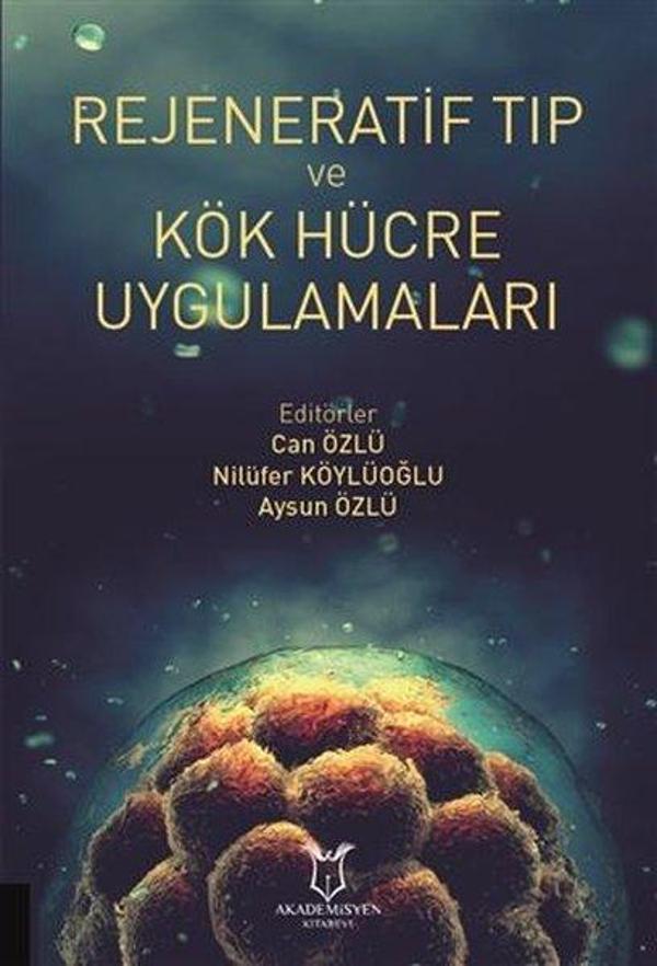 Rejeneratif Tıp ve Kök Hücre Uygulamaları - Akademisyen Kitabevi - Image 1