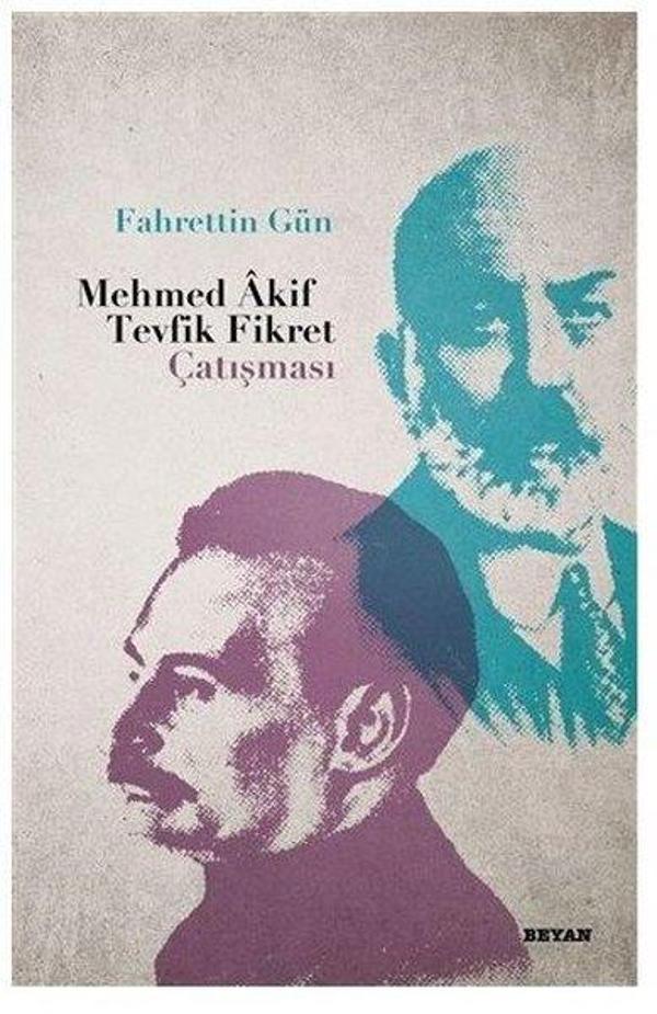 Mehmed Akif Tevfik Fikret Çatışması - Beyan Yayınları - Image 1