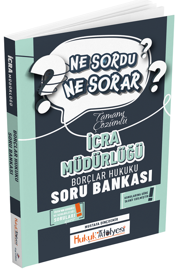 Dizgi Kitap Hukuk Atölyesi İcra Müdürlüğü Borçlar Hukuku Ne Sordu Ne Sorar Soru Bankası Çözümlü - Mustafa Dinçdemir Dizg - Dizgi Kitap Yayınları - Image 1