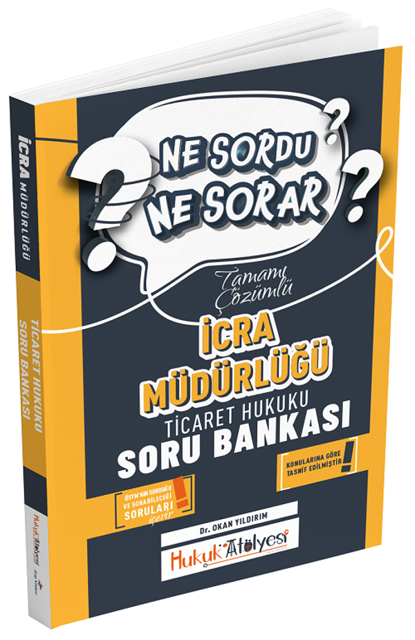 Dizgi Kitap Hukuk Atölyesi İcra Müdürlüğü Ticaret Hukuku Ne Sordu Ne Sorar Soru Bankası Çözümlü - Okan Yıldırım Dizgi Ki - Dizgi Kitap Yayınları - Image 1