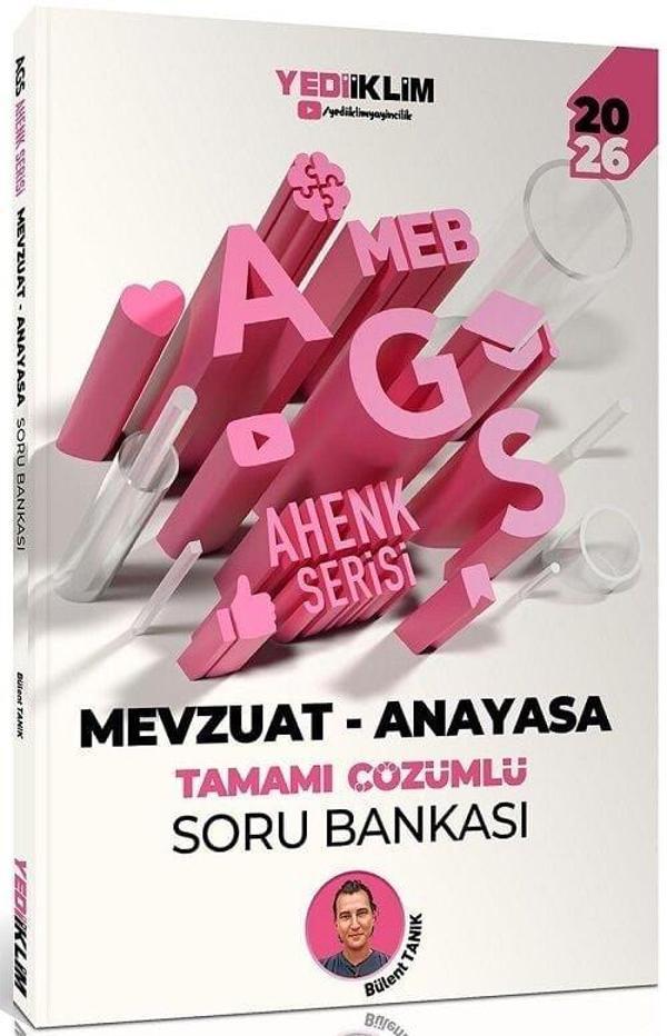 Yediiklim 2026 MEB-AGS Mevzuat - Anayasa Soru Bankası Çözümlü Ahenk Serisi - Bülent Tanık, Yasin Yıldız Yediiklim Yayınl - Yediiklim Yayınları - Image 1