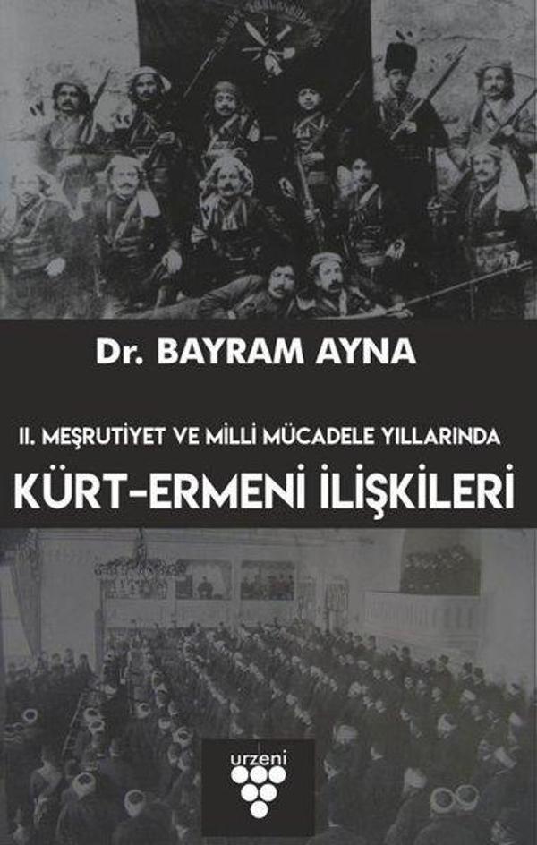 2. Meşrutiyet ve Milli Mücadele Yıllarında Kürt - Ermeni İlişkileri - Urzeni Yayıncılık - Image 1