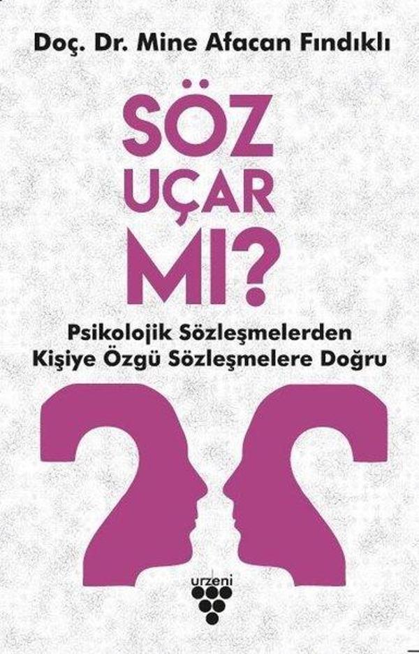 Söz Uçar Mı? - Psikolojik Sözleşmelerden Kişiye Özgü Sözleşmelere Doğru - Urzeni Yayıncılık - Image 1