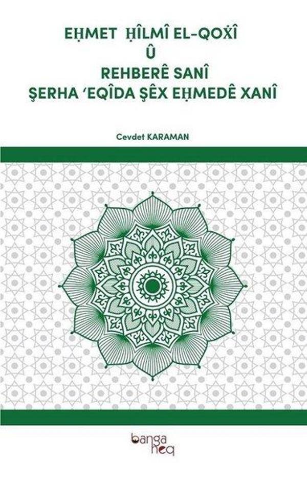 Ehmet Hilmi El-Qoxi u Rehbere Sani Şerha Eqida Şex Ehmede Xani - BANGA HEQ YAYINLARI - Image 1