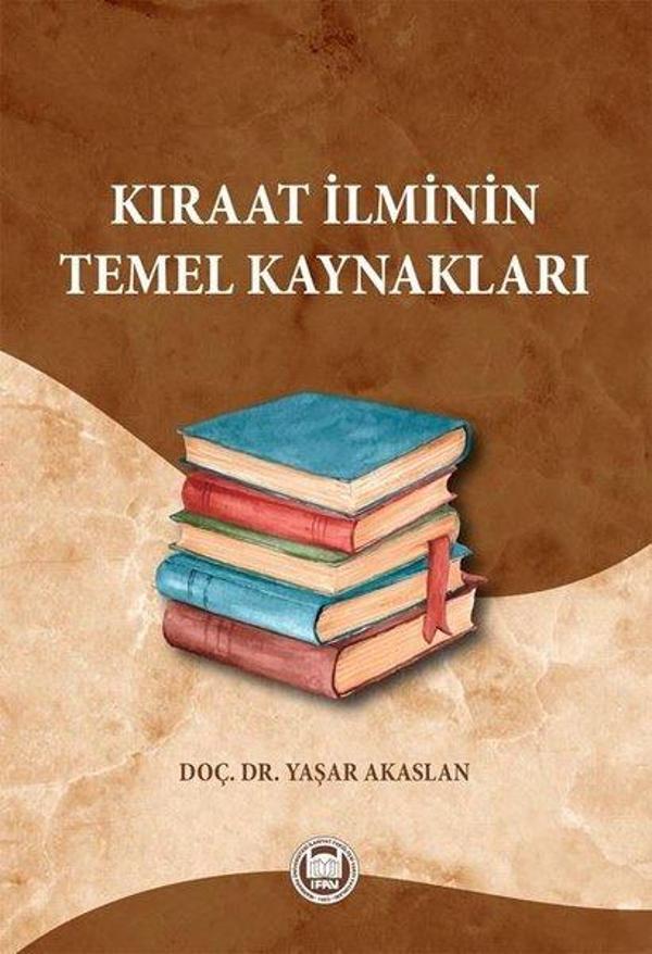 Kıraat İlminin Temel Kaynakları - M. Ü. İlahiyat Fakültesi Vakfı Yayı - Image 1