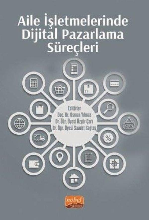 Aile İşletmelerinde Dijital Pazarlama Süreçleri - Nobel Bilimsel Eserler - Image 1