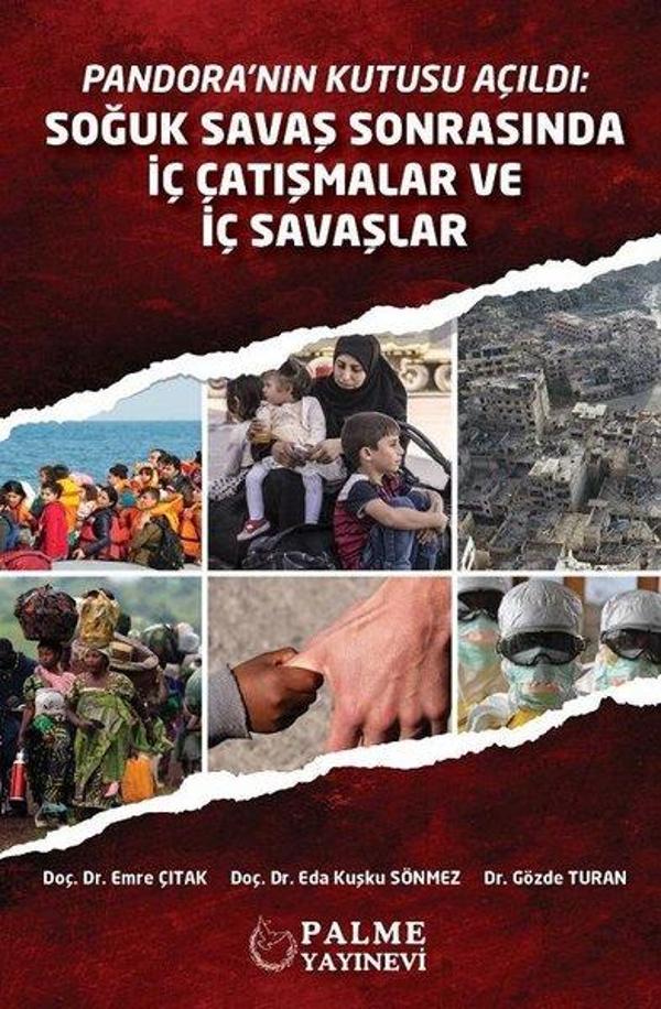 Pandora'nın Kutusu Açıldı: Soğuk Savaş Sonrasında İç Çatışmalar ve İç Savaşlar - Palme Yayınları - Image 1