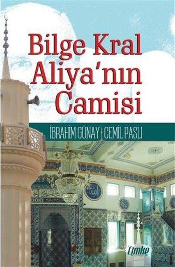 Bilge Kral Aliya'nın Camisi - Çimke - Image 1