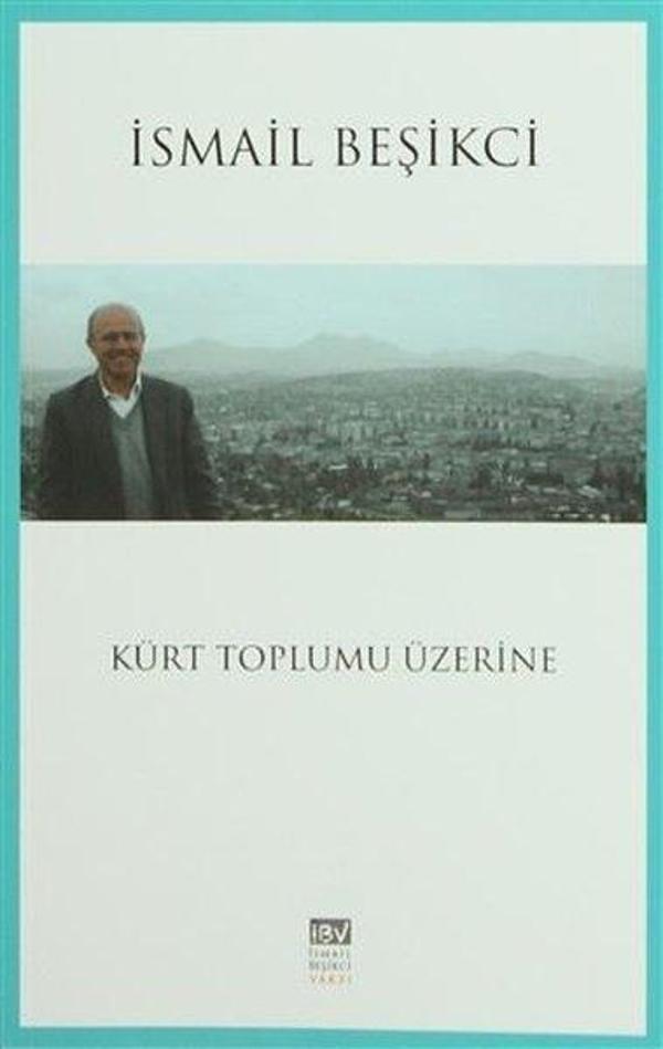 Kürt Toplumu Üzerine - İsmail Beşikçi Vakfı - Image 1