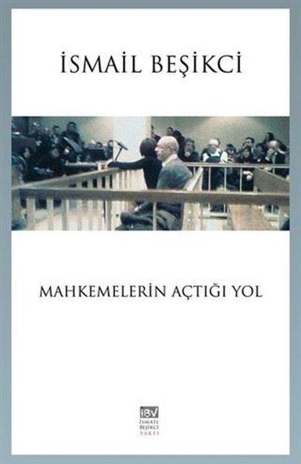 Mahkemelerin Açtığı Yol - İsmail Beşikçi Vakfı - Image 1