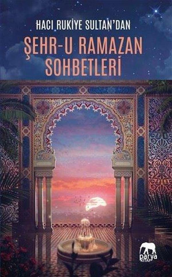 Hacı Rukiye Sultan'dan Şehr - u Ramazan Sohbetleri - Parya Kitap - Image 1