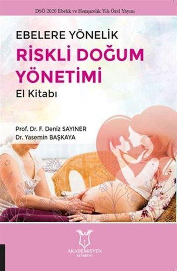 Ebelere Yönelik Riskli Doğum Yönetimi El Kitabı - Akademisyen Kitabevi - Image 1
