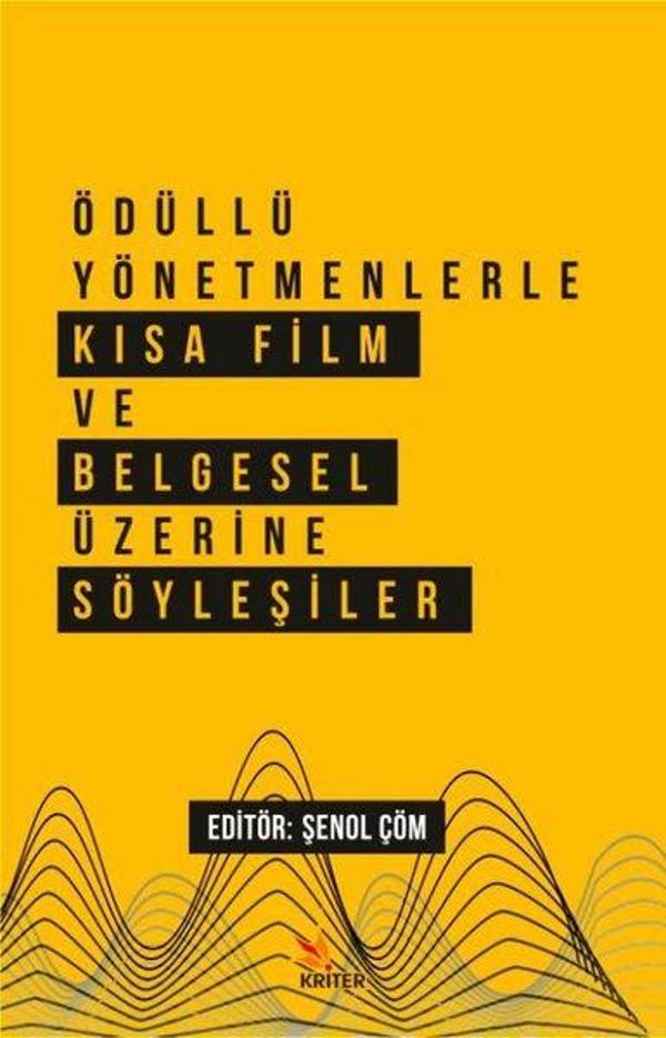 Ödüllü Yönetmenlerle Kısa Film ve Belgesel Üzerine Söyleşiler - Kriter - Image 1