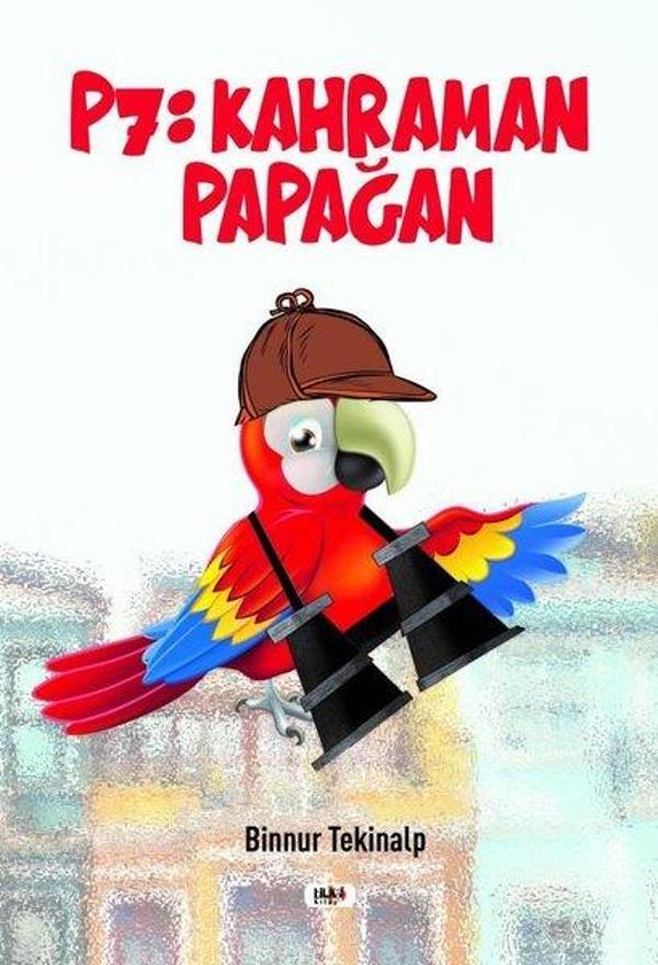 P7: Kahraman Papağan - Tilki Kitap - Image 1