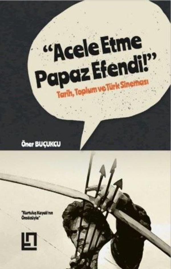 Acele Etme Papaz Efendi: Tarih Toplum ve Türk Sineması - Türkiye Notları Yayınevi - Image 1