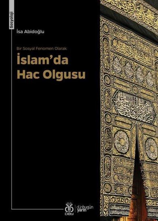 Bir Sosyal Fenomen Olarak İslam'da Hac Olgusu - DBY Yayınları - Image 1