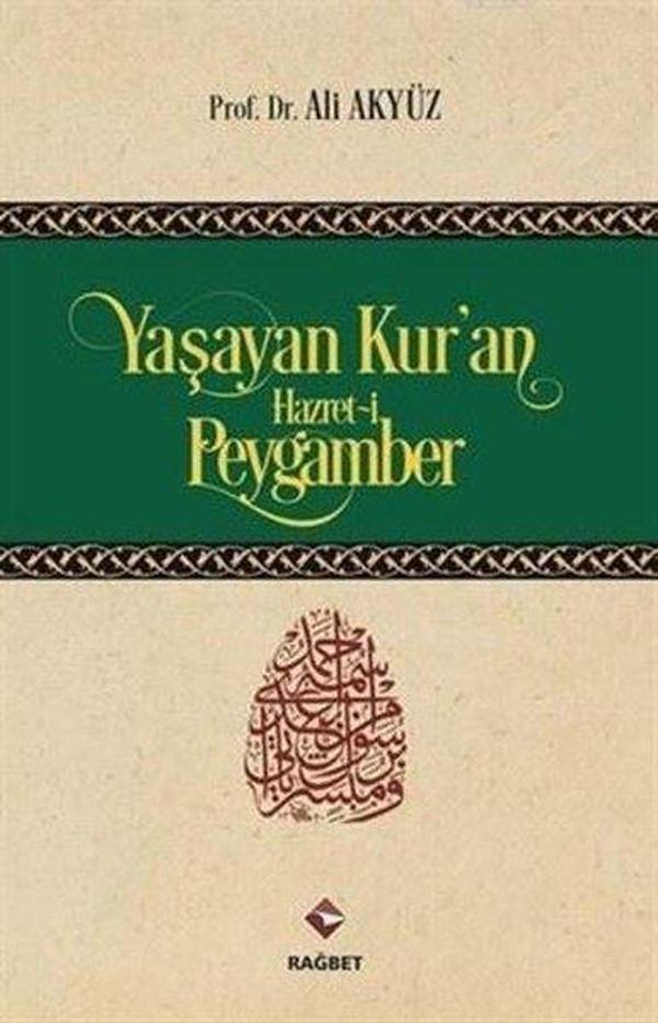 Yaşayan Kur'an Hazret-i Peygamber - Rağbet Yayınları - Image 1