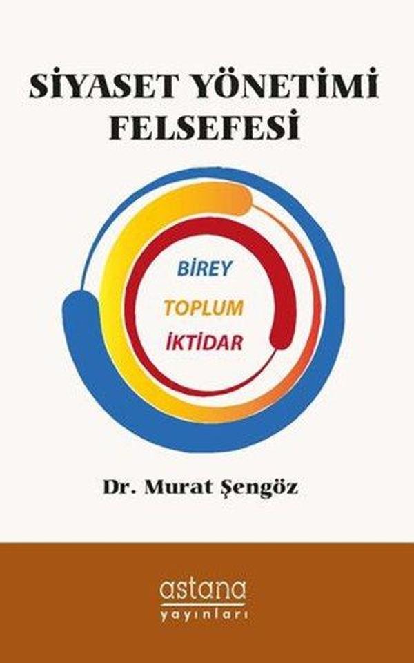 Siyaset Yönetimi Felsefesi - Astana Yayınları - Image 1